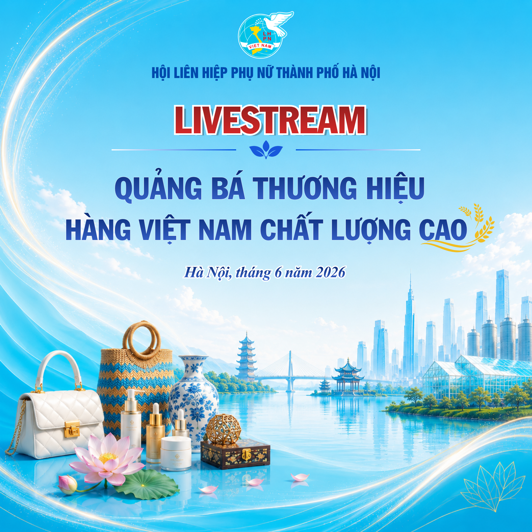 Truyền thông kiến thức Cuộc vận động Người Việt Nam ưu tiên dùng hàng Việt Nam chủ đề “Phụ nữ Thủ đô Tiêu dùng số - Nâng tầm giá trị hàng Việt”